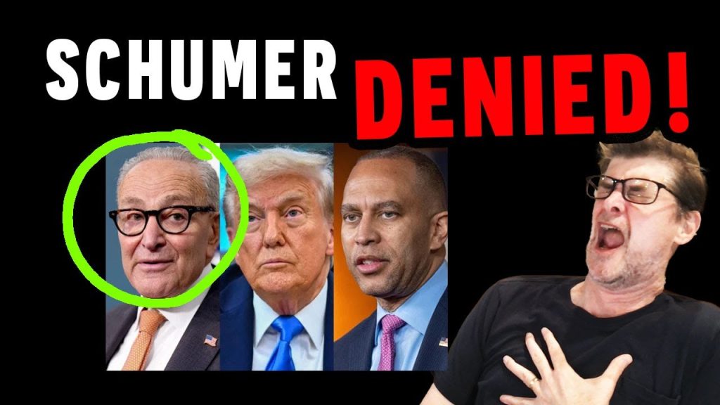 Chuck Schumer Gets DENIED BY Trump!