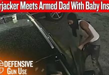 Carjacker Opens the Wrong Door, Armed Father With Baby Inside